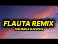 Download Lagu MC Mari \u0026 DJ Perera - Flauta remix (lyrics/letra)