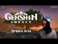 GENSHIN IMPACT - Dream Aria (Original Lyrics, Sheet Music)