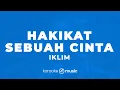 Download Lagu Hakikat Sebuah Cinta - Iklim  (KARAOKE VERSION)