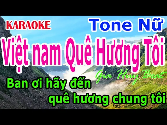 Karaoke Việt Nam Quê Hương Tôi Tone Nữ Nhạc Sống gia huy beat