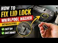 How to Fix Whirlpool Washer Lid Lock WTW6157PB0 Easy DIY Repair Guide