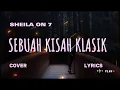 Download Lagu SHEILA ON 7– SEBUAH KISAH KLASIK (Cover \u0026 Lyric) – COVER BY MITTY ZASIA