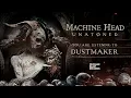 MACHINE HEAD - DUSTMAKER (OFFICIAL TRACK)