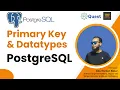 Primary Key and Datatypes Query in PostgreSQL SQL Bangla Course for Professionals