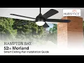 How to Install the 52 in Morland Smart Ceiling Fan by Hampton Bay