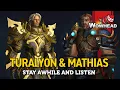 Turalyon and Mathias - Stay Awhile and Listen