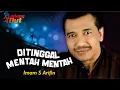 Download Lagu Imam S Arifin - Ditinggal Mentah Mentah (Official Music Video)