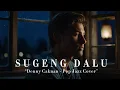 Denny Caknan - Sugeng Dalu (The Best Cover Song - Pop Jazz Cover)