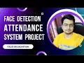 Automatic Face Attendance System Project Final Year Project