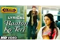 Download Lagu 'Baaton Ko Teri' Full Song with LYRICS | Arijit Singh | Abhishek Bachchan, Asin | T-Series