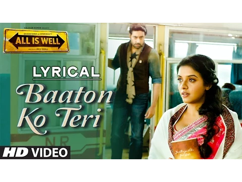 Download MP3 'Baaton Ko Teri' Full Song with LYRICS | Arijit Singh | Abhishek Bachchan, Asin | T-Series