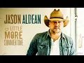 A Little More Summertime - Jason Aldean