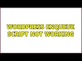 Wordpress Enqueue script not working