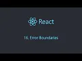 React 16 Error Boundaries