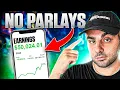 How To MAKE THOUSANDS Betting on Sports WITHOUT Parlays