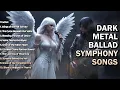 Download Lagu Wings of Eternal Sorrow - Dark Metal Ballads X Gothic Metal Symphony 🎧