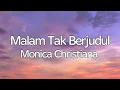 Download Lagu Monica Christiana - Malam Tak Berjudul (Lyrics)