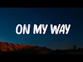 Download Lagu Alan Walker - On My Way (Lyrics) | Sabrina Carpenter,Farruko,Dua Lipa,Sia,... Mix Lyrics