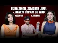 Download Lagu Eisha Singh, Samarth Jurel \u0026 Kaveri Priyam On Love, Heartbreak, Relationships, \u0026 More! | Dooriyan