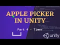 Apple Picker in UNITY - Timer and Restart Pt 4