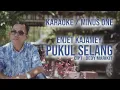Download Lagu KARAOKE / MINUS ONE PUKUL SELANG BY ENJET KAJAMEI