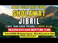 Lagu SHOLAWAT JIBRIL TERBARU 2025 PALING MENYENTUH HATI | PEMBUKA REZEKI DAN PENENANG JIWA