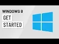 Windows 8 Getting Started with Windows 8