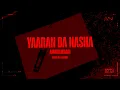 Download Lagu Anmol likhari  - Yaaran da nasha (Official Visualiser) Raiverse