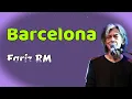 Fariz RM  -  Barcelona  -  (Lirik Video)