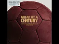 AHEAD BY A CENTURY