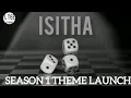 Download Lagu ISITHA S01 THEME LAUNCH