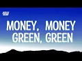 Download Lagu Money Money Green Green, money is all i need full loop  (Lyrics)