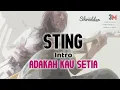 Download Lagu Intro lagu 'Adakah Kau Setia' oleh STING