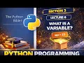 What is a Variable in Python - Lecture 6 Python Variables Explained for Beginners
