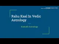 Rahu Kaal in Vedic Astrology