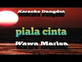 Piala Cinta Wawa Marisa Karaoke Tanpa Vokal@DEDIROSADI