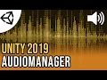 Audio Manager - Playing sound and music in your game Tutorial C