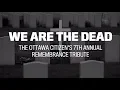 We are the dead The Ottawa Citizen s annual act of remembrance