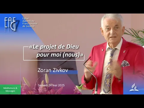 Le projet de Dieu pour moi (nous) | Zoran Zivkov