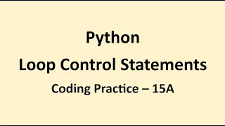 Coding Practice 15A Loop Control Statements Python NxtWave CCBP