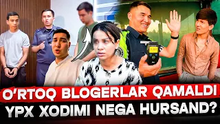 ИБРАТЛИ БЛОГЕРЛАР ҚАМАЛДИ! ГАИ ХОДИМИ НИМАДАН ҲУРСАНД?