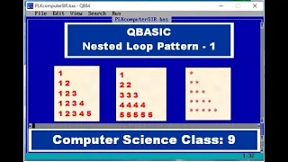 Nested Loop Pattern - 1 QBASIC Tutorial Computer Science
