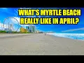 What s Myrtle Beach REALLY Like in APRIL Easter Spring Break Crowds