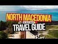 North Macedonia Travel Guide | Is it CHEAPEST Country in Europe?!