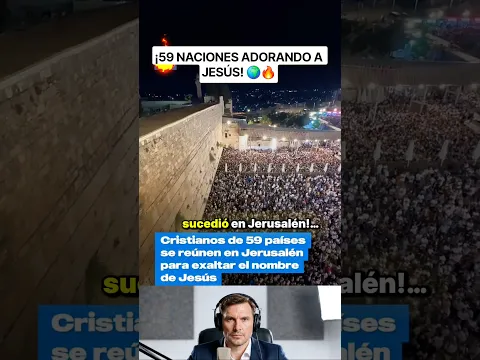 🇮🇱🔥 ¡Cristianos de 59 países se unen para adorar a Jesús en Jerusalén! 🙌#CristianosUnidos
