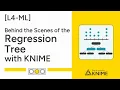 Behind the Scenes of the Regression Tree with KNIME