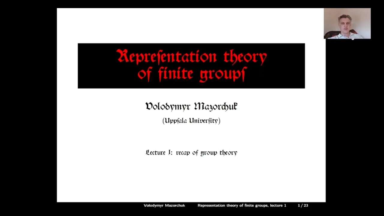 Representation theory of finite groups. Lecture 1: recap of group theory (by Walter Mazorchuk)