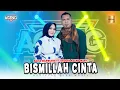 Nazia Marwiana ft Brodin Ageng Music - Bismillah Cinta (Official Live Music)
