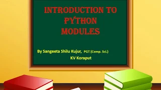 Introduction to Python Modules I Class 11th I Computer Science I By Sangeeta Kujur