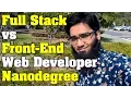 Full Stack Web Developer Nanodegree vs Front-End Web Developer Nanodegree
